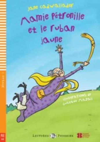 MAMIE PETRONILLE ET LE RUBAN JAUNE