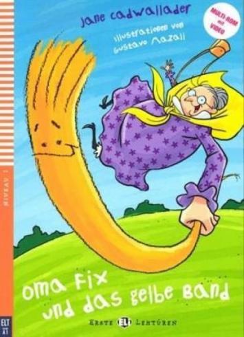 OMA FIX UND DAS GELBE BAND + CD
