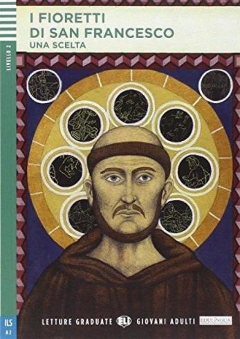 I FIORETTI DI SAN FRANCESCO + CD