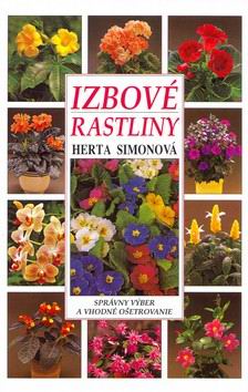 IZBOVE RASTLINY - SPRAVNY VYBER A VHODNE OSETROVANIE