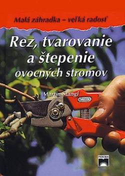 REZ, TVAROVANIE A STEPENIE OVOCNYCH STROMOV
