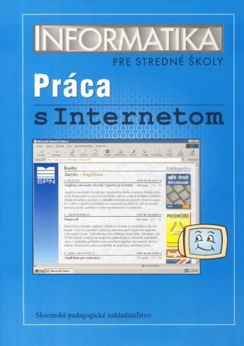 INFORMATIKA PRE SS PRACA S INTERNETOM