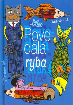 POVEDALA RYBA