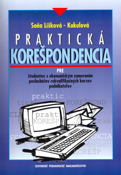 PRAKTICKA KORESPONDENCIA PRE STUDENTOV S EKONOMICKYM ZA...