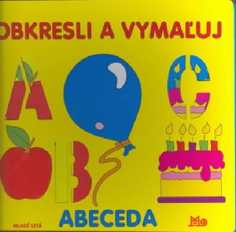 OBKRESLI A VYMALUJ - ABECEDA