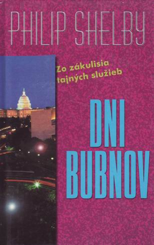 DNI BURNOV - ZO ZAKULISIA TAJNYCH SLUZIEB