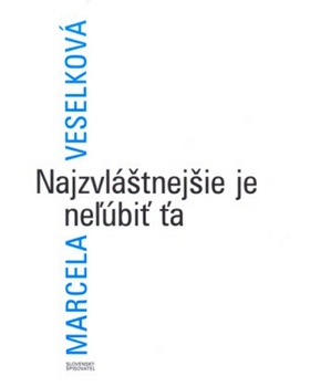 NAJZVLASTNEJSIE JE NELUBIT TA