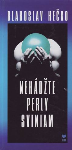 NEHADZTE PERLY SVINIAM