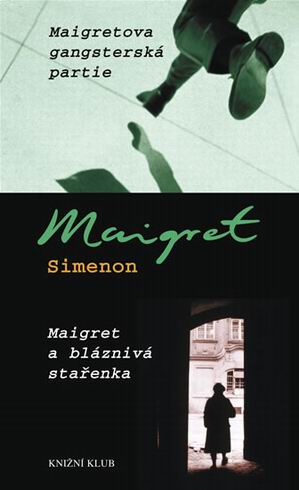 MAIGRET A BLAZNIVA STARENKA