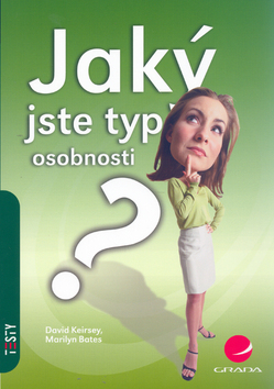 JAKY JSTE TYP OSOBNOSTI? - TESTY