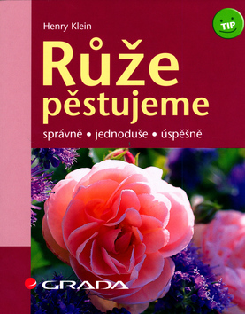 RUZE PESTUJEME SPRAVNE, JEDNODUSE, USPESNE