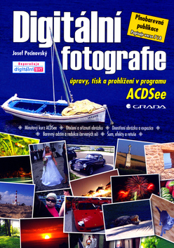 DIGITALNI FOTOGRAFIE - UPRAVY, TISK A PROHLIZENI V PROGRAMU ACDSEE