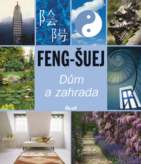FENG - SUEJ DUM A ZAHRADA