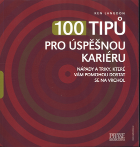 100 TIPU PRO USPESNOU KARIERU