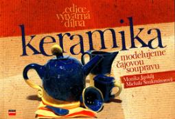 KERAMIKA - MODELUJEME CAJOVOU SOUPRAVU
