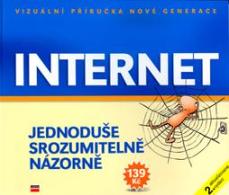 INTERNET - JEDNODUSE, SROZUMITELNE, NAZORNE
