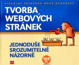 TVORBA WEBOVYCH STRANEK - JEDNODUSE, SROZUMITELNE, NAZORNE