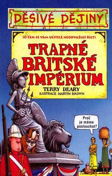 DESIVE DEJINY - TRAPNE BRITSKE IMPERIUM
