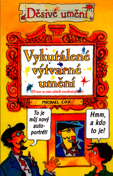 VYKUTALENE VYTVARNE UMENI