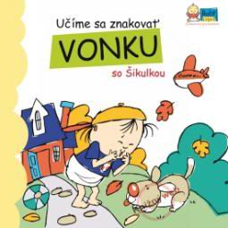 UCIME SA ZNAKOVAT VONKU SO SIKULKOU