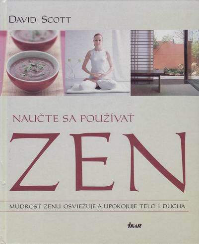 NAUCTE SA POUZIVAT ZEN
