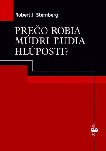 Prečo robia múdri ľudia hlúposti?
