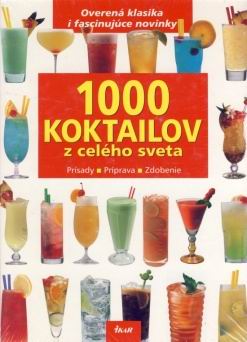 1000 KOKTAILOV Z CELEHO SVETA