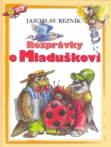 ROZPRAVKY O MLADUSKOVI