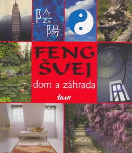 FENG SUEJ - DOM A ZAHRADA