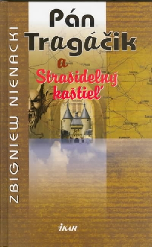 PAN TRAGACIK A STRASIDELNY KASTIEL