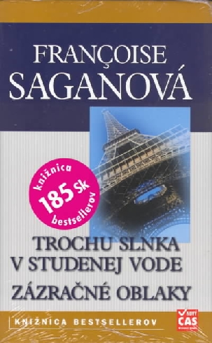 TROCHU SLNKA V STUDENEJ VODE, ZAZRACNE OBLAKY