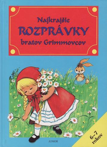 NAJKRAJSIE ROZPRAVKY BRATOV GRIMMOVCOV