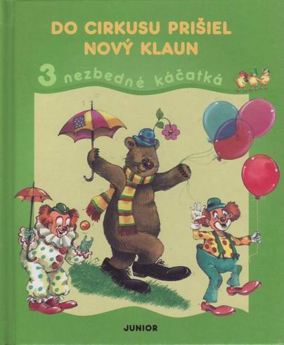 DO CIRKUSU PRISIEL NOVY KLAUN