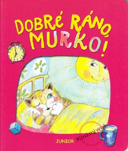 DOBRE RANO, MURKO!