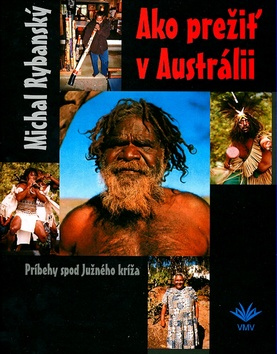 AKO PREZIT V AUSTRALII