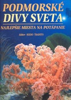 PODMORSKE DIVY SVETA - NAJLEPSIE MIESTA NA POTAPANIE