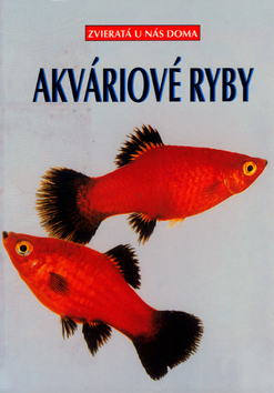 AKVARIOVE RYBY - ZVIERATA U NAS DOMA