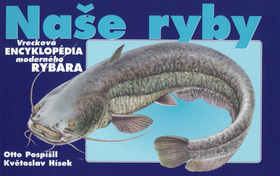 NASE RYBY - VRECKOVA ENCYKLOPEDIA MODERNEHO RYBARA