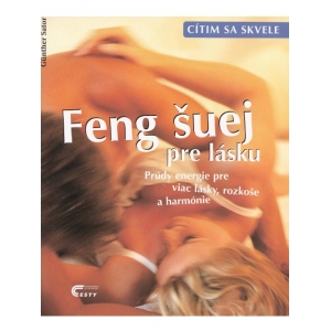 FENG SUEJ PRE LASKU - PRUDY ENERGIE PRE VIAC LASKY, ROZKO...