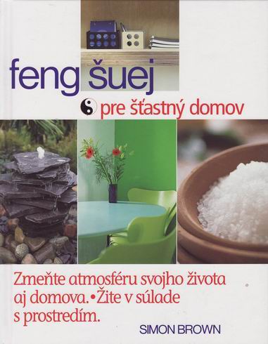 FENG SUEJ PRE STASTNY DOMOV