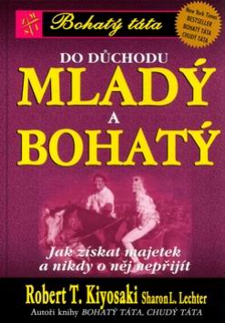 DO DUCHODU MLADY A BOHATY