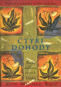 CTYRI DOHODY - KNIHA MOUDROSTI STARYCH TOLTEKU