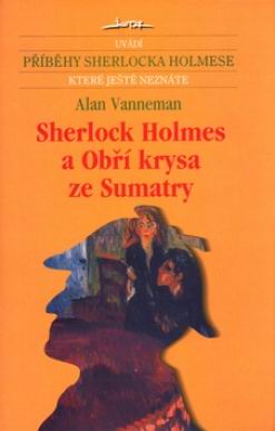 SHERLOCK HOLMES A OBRI KRYSA ZE SUMATRY