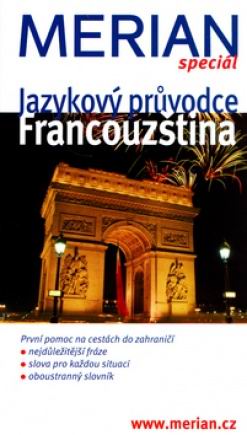 MERIAN SPECIAL JAZYKOVY PRUVODCE FRANCOUZSTINA
