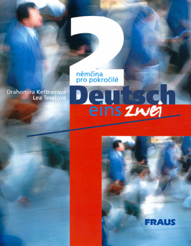 DEUTSCH EINS, ZWEI 2 - NEMCINA PRE POKROCILYCH