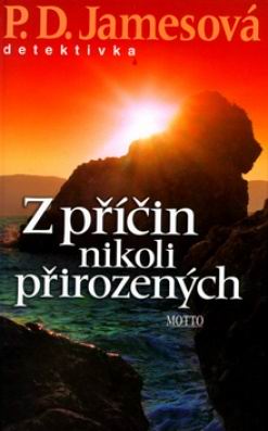 Z PRICIN NIKOLI PRIROZENYCH