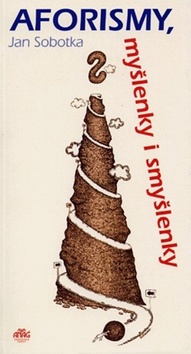 AFORISMY, MYSLENKY I SMYSLENKY