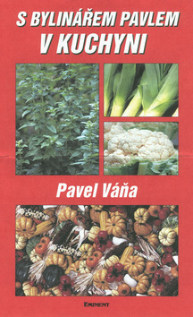 S BYLINAREM PAVLEM V KUCHYNI