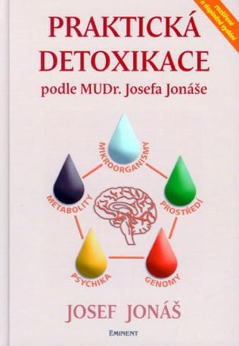PRAKTICKA DETOXIKACE PODLE MUDR. JOSEFA JONASE