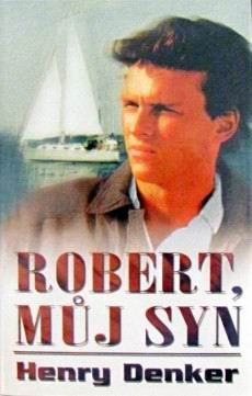 ROBERT, MUJ SYN